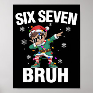 Póster 67 Seis Siete Burh Divertida Navidad 6 7 Meme Homb