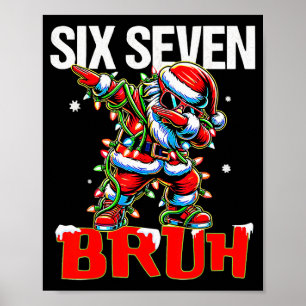 Póster 67 Seis Siete Burh Santa Navidad 6 7 Meme Hombres