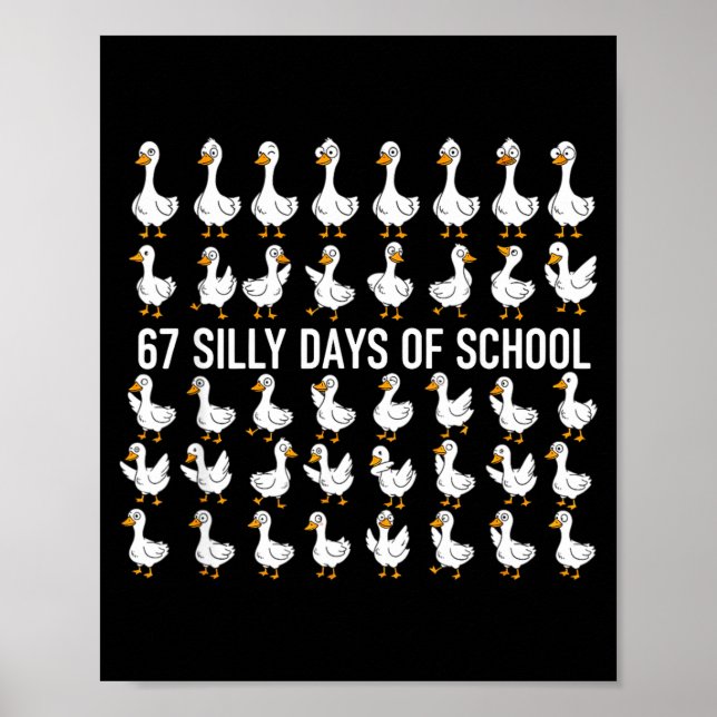 Póster 67 Silly Days Of School Funny Goose 67 Meme For Te (Frente)
