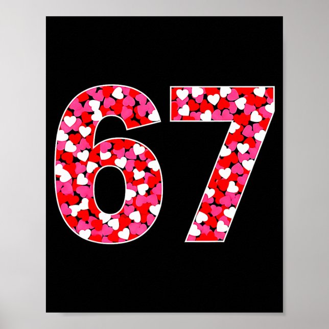 Póster 67 Six Seven 6 7 Meme For Men Women Kids Valentine (Frente)