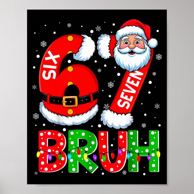 Póster 67 Six Seven 6 7 Meme Funny Santa Christmas Shirt  (Frente)
