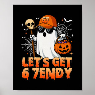 Póster 67 Six Seven 6 7endy Vamos a Enviar Meme Halloween