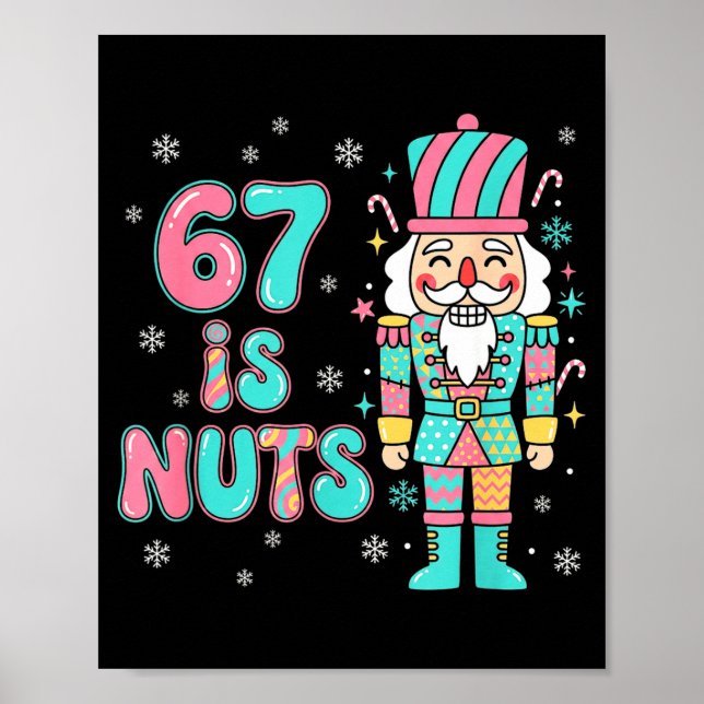 Póster 67 Six Seven Birthday Nutcracker Holiday Funny Chr (Frente)