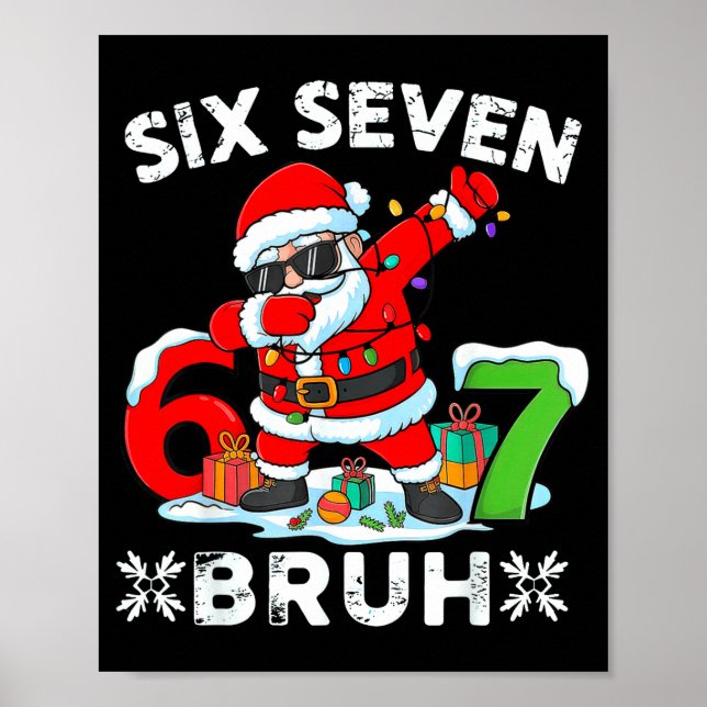 Póster 67 Six Seven Bruh Christmas 6 7 Meme  (Frente)