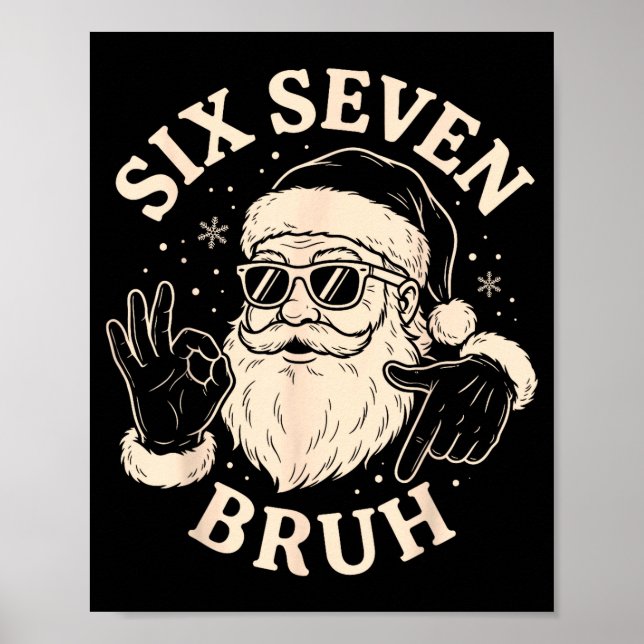 Póster 67 Six Seven Bruh Funny Christmas Santa 6 7 Meme  (Frente)