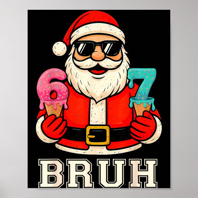 Póster 67 Six Seven Burh Funny Christmas 6 7 Meme Men Wom (Frente)