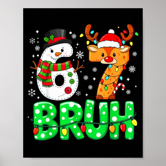 Póster 67 Six Seven Funny Snowman Reindeer Bruh 6 7 Meme  (Frente)