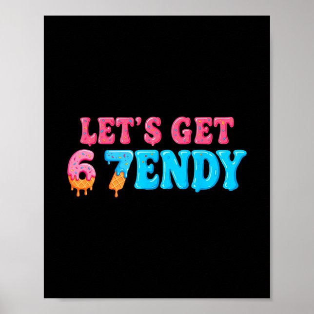 Póster 67 Six Seven Sendy 6 7endy Let's Get Sendy 67 Meme (Frente)