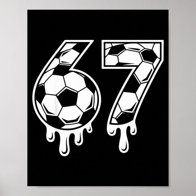 Póster 67 Soccer Ice Cream Drip Gen Alpha Six Seven Meme  (Frente)