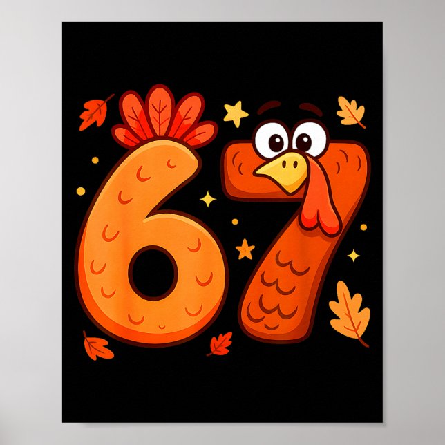 Póster 67 Thanksgiving Funny Turkey Thanksgiving 67 Turke (Frente)