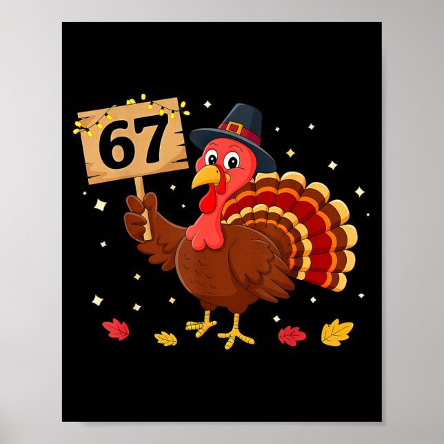 Póster 67 Thanksgiving Turkey Meme Six Seven 6 7  (Frente)