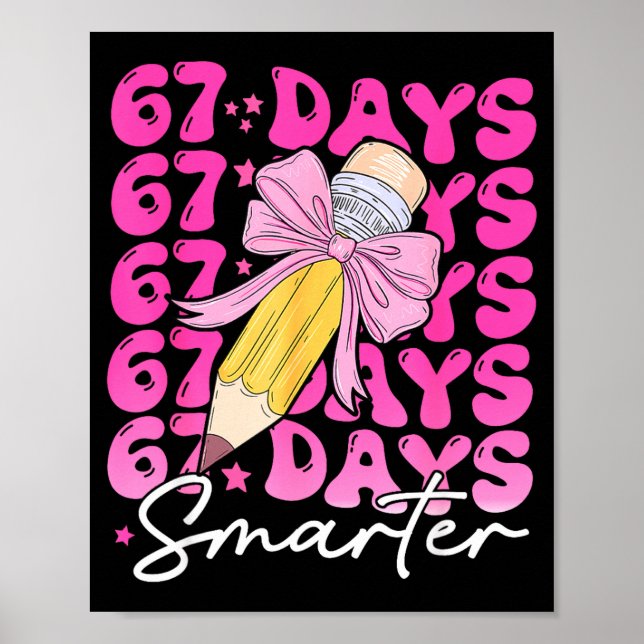 Póster 67th Day Of School 67 Days Smarter Coquette Bow Si (Frente)
