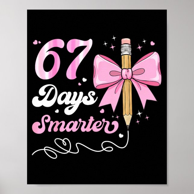 Póster 67th Day Of School 67 Days Smarter Coquette Bow Te (Frente)