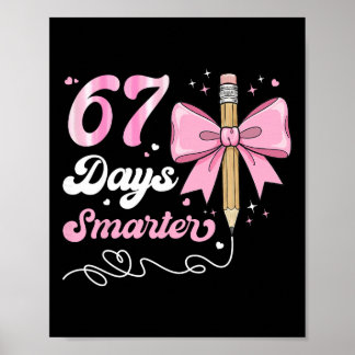 Póster 67th Day Of School 67 Days Smarter Coquette Bow Te