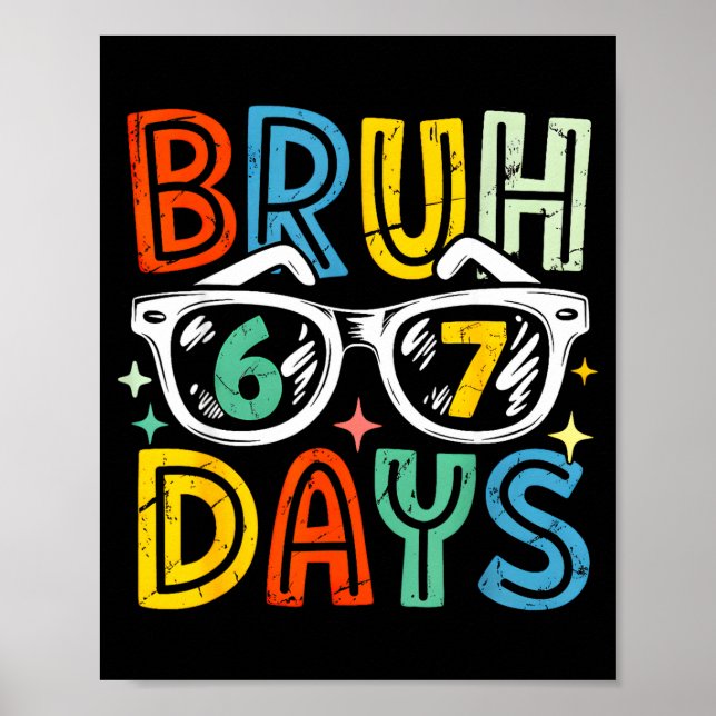 Póster 67th Day Of School Bruh 67 Days Of School Sungles  (Frente)