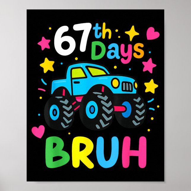 Póster 67th Day Of School Bruh Funny Meme 67 Monster Truc (Frente)