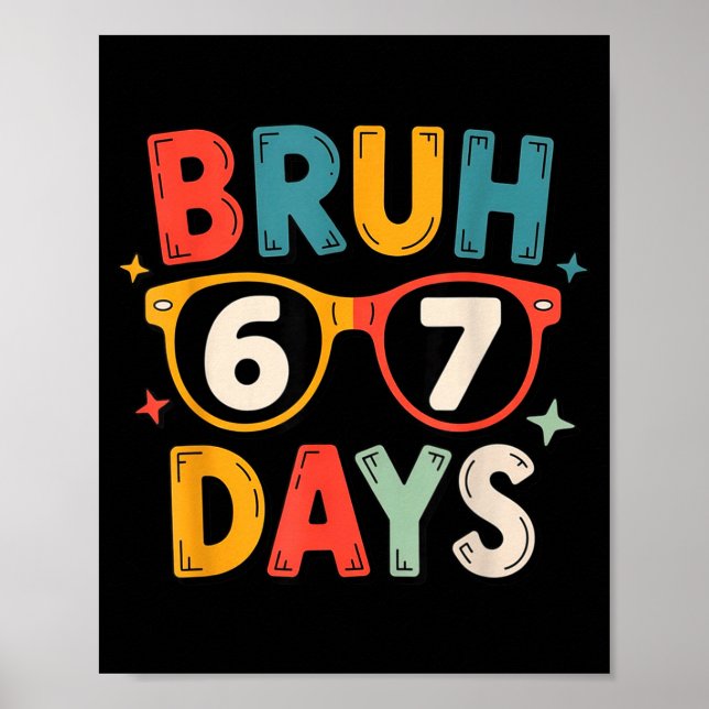 Póster 67th Day Of School Bruh Kids Celebration Design  (Frente)