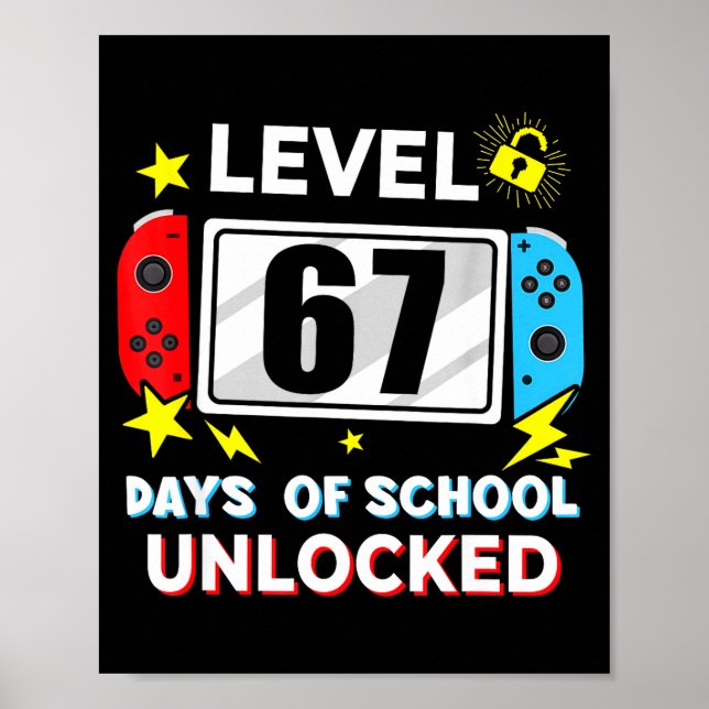 Póster 67th Day Of School Level 67 Days Of School Unlocke (Frente)