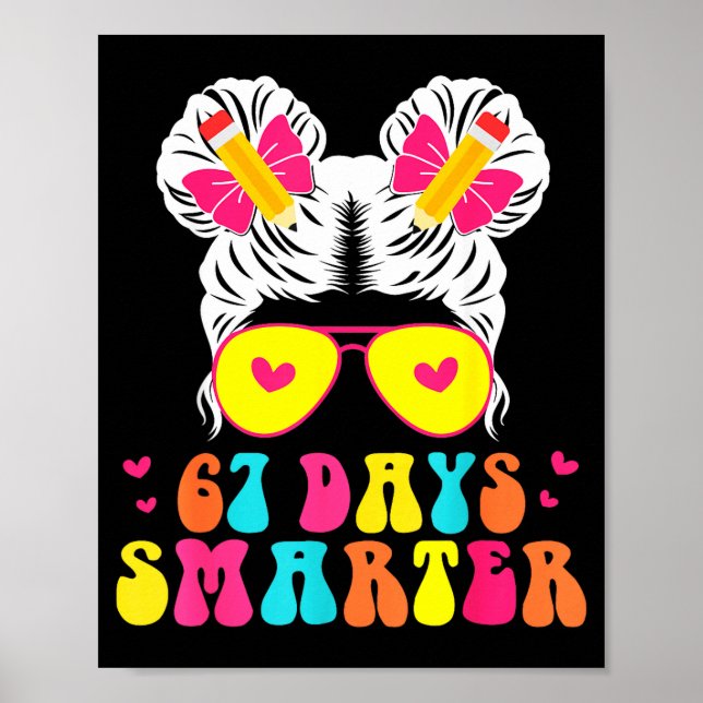 Póster 67th Day Of School Shirt 67 Day Smarter Bun Teache (Frente)