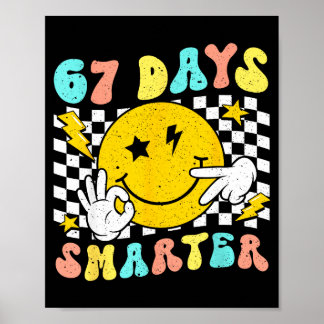 Póster 67th Day Of School Shirt 67 Days Smarter Teacher B