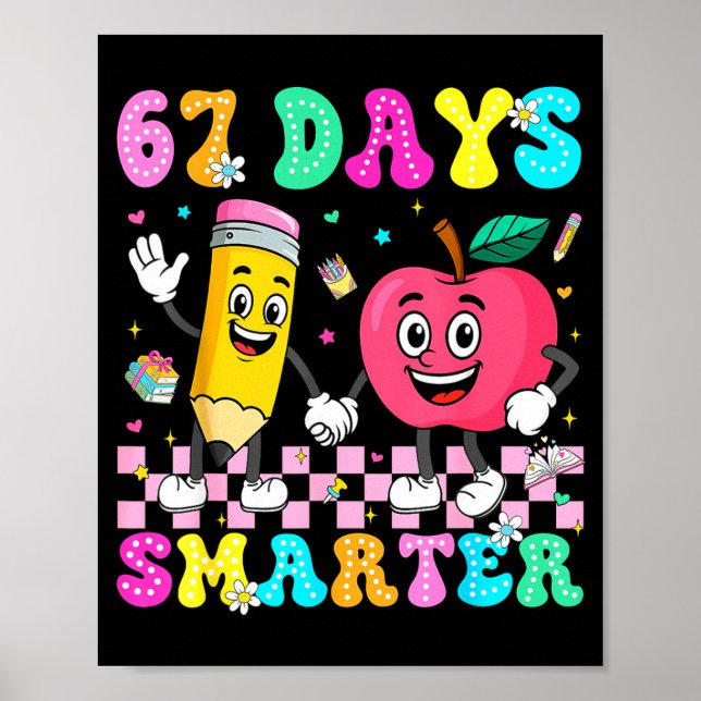 Póster 67th Day Of School Shirt 67 Days Smarter Teacher B (Frente)