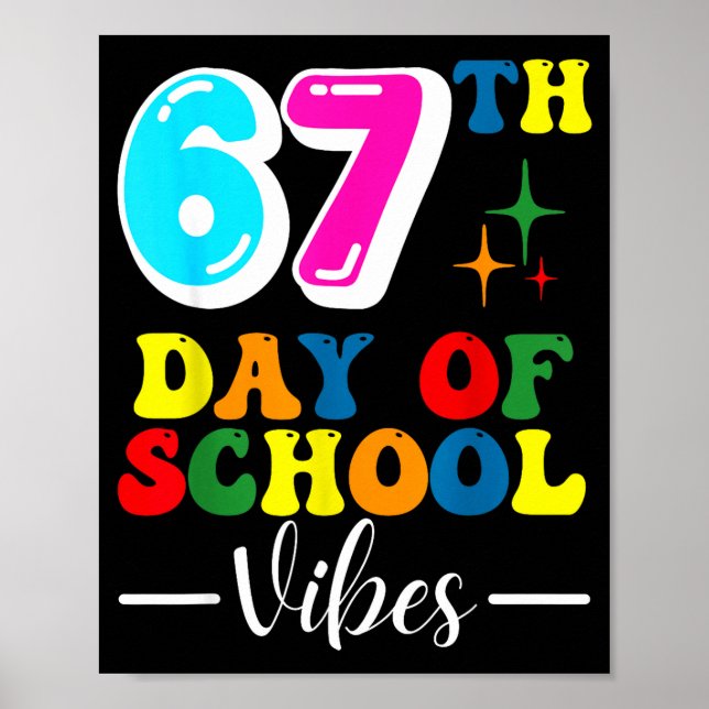 Póster 67th Day Of School Vibes 100 Days Of School Teache (Frente)