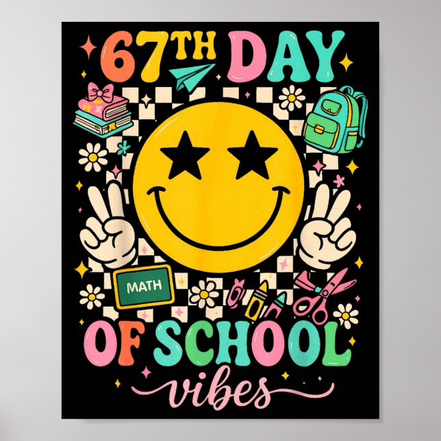 Póster 67th Day Of School Vibes Funny Six Seven 67 Meme S (Frente)