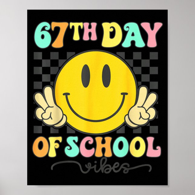 Póster 67th Day Of School Vibes Groovy Smile Face 67 Six  (Frente)