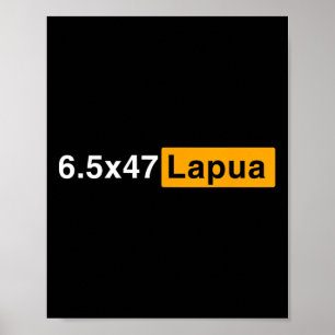 Póster 6.5x47 Lapua Ammo - Tiro con precisión de caza