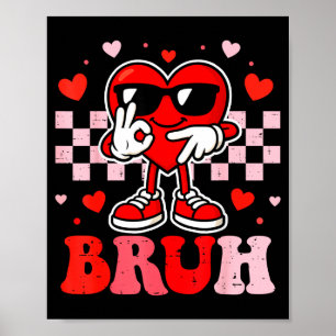 Póster 6 7 Bruh Divertido Día de San Valentín Corazón Sei