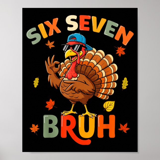 Póster 6 7 Bruh Thanksgiving Shirts Boys Kids Funny Turke (Frente)