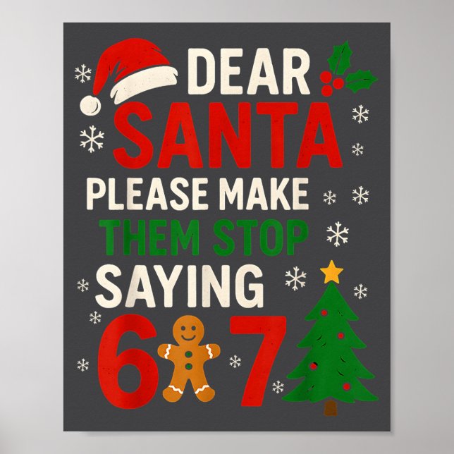 Póster 6 7 Christmas Six Seven Dear Santa Make Them Stop  (Frente)