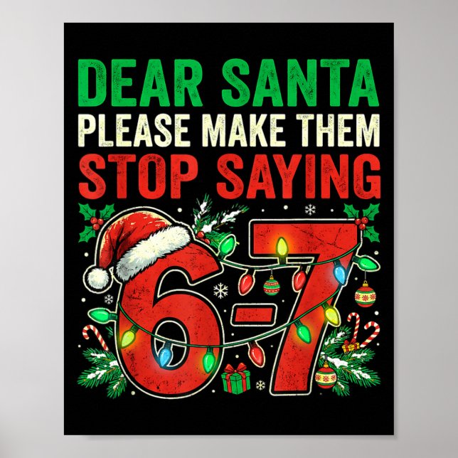 Póster 6 7 Christmas Six Seven Dear Santa Make Them Stop  (Frente)