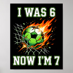 Póster 6 7 Era 6 Ahora Soy 7 Cumpleaños Fútbol Futbolito