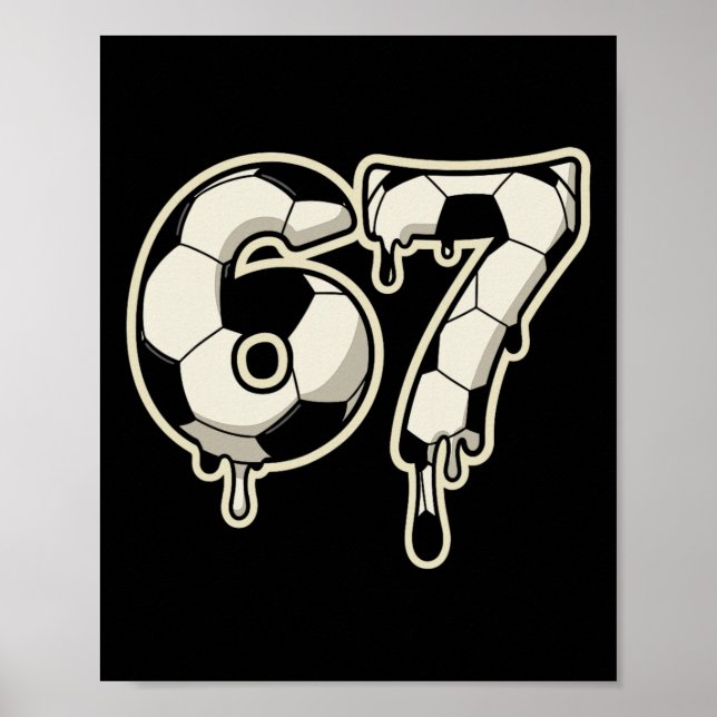Póster 6 7 Fútbol Byll Drip Gráfico Seis Siete Meme  (Frente)