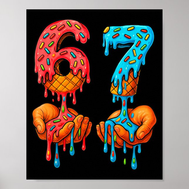 Póster 6 7 Meme Ice Cream Drip Funny Gen Alpha Slang  (Frente)
