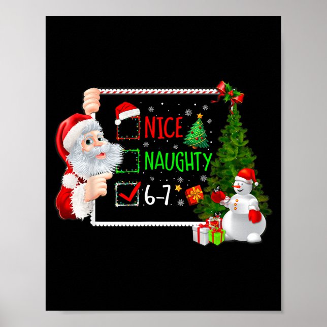 Póster 6-7 Meme Nice Naughty 67 Christmas Santa Says  (Frente)
