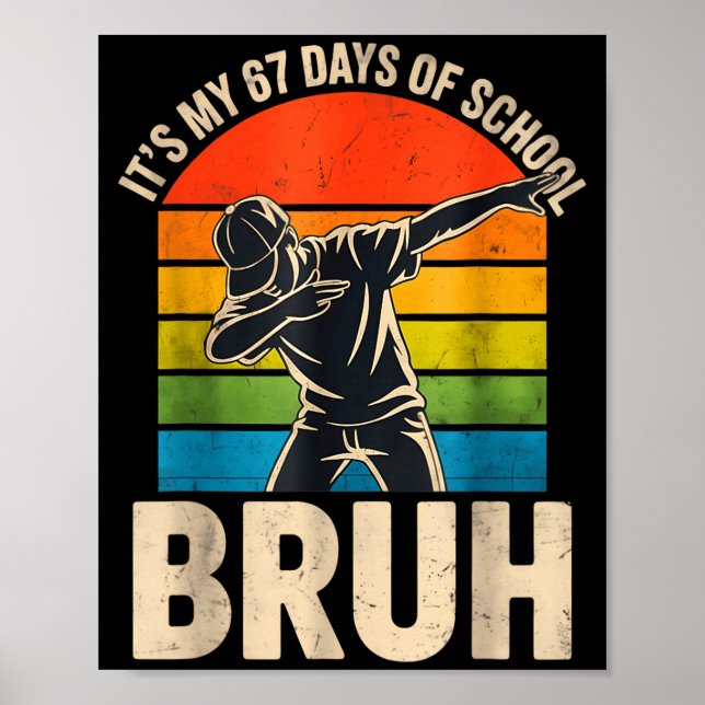 Póster 6 7 Meme Six Seven Dabbing It's My 67 Days Of Scho (Frente)
