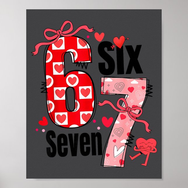 Póster 6 7 San Valentín Seis Siete Meme Coqueta Lazo Cora (Frente)