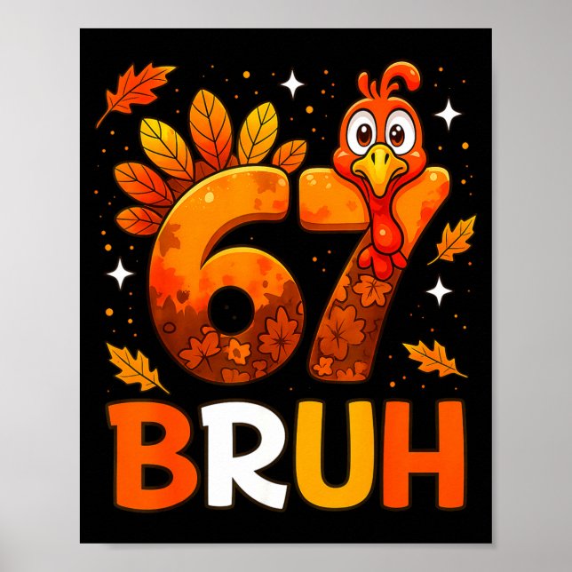 Póster 6 7 Thanksgiving Funny Turkey Thanksgiving 67 Men  (Frente)