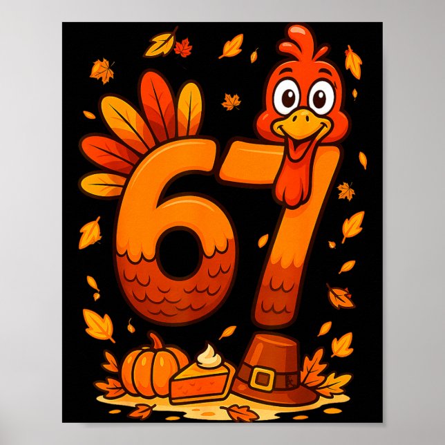 Póster 6 7 Thanksgiving Funny Turkey Thanksgiving 67 Men  (Frente)