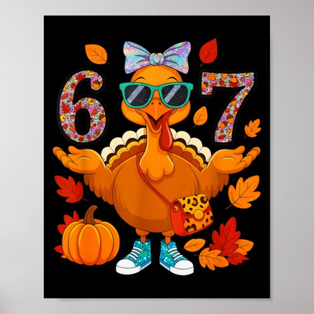 Póster 6 7 Thanksgiving Turkey Sungles Bow Six Seven Meme (Frente)