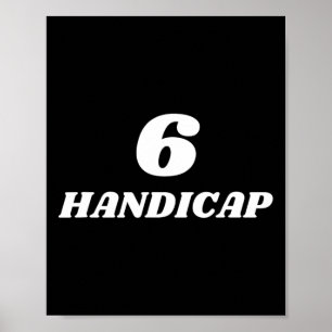 Póster 6 Handicap Golf Biden Funny