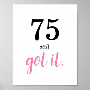 Póster 75 Todavía Lo Tengo Cumpleaños