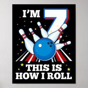 Póster 7.ª Bolera de Cumpleaños Tengo 7 Años Así Es Como