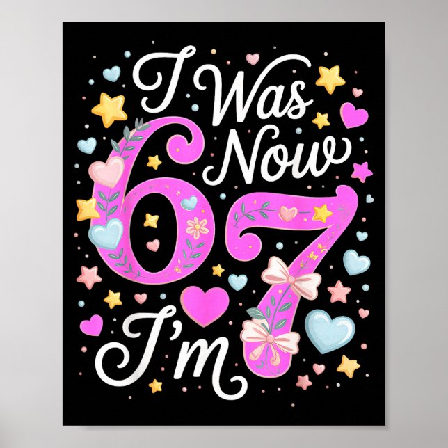 Póster 7 Year Old Birthday Girl - I Was 6 Now I'm 7 67  (Frente)