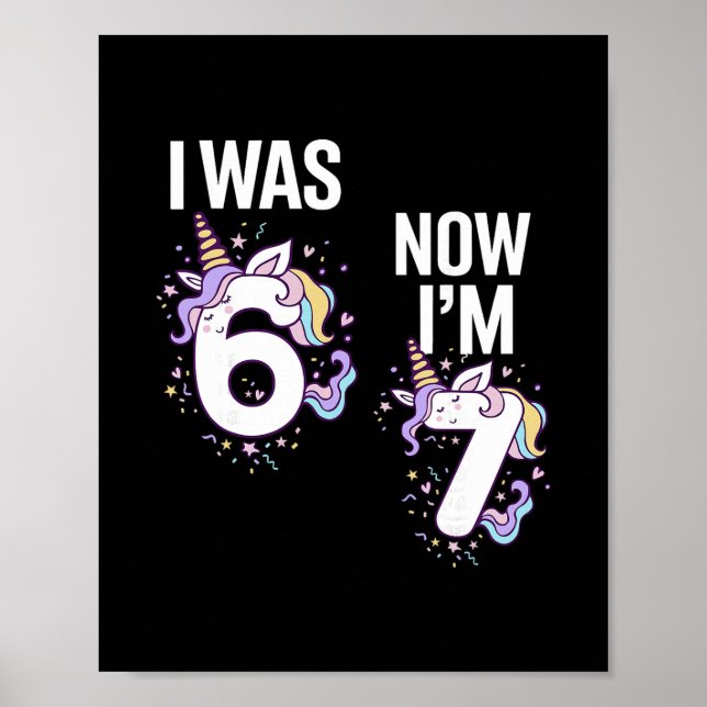 Póster 7 Year Old Birthday I Was 6 Now I'm 7 67 Funny Uni (Frente)