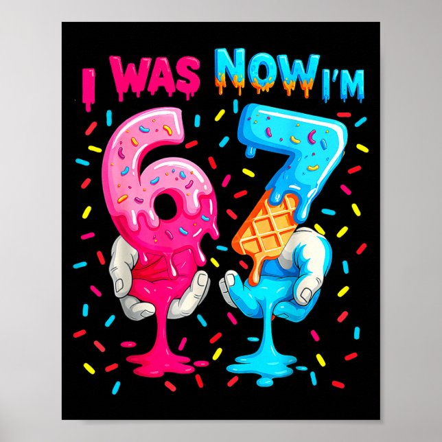 Póster 7 Year Old Birthday I Was 6 Now I'm 7 67 Meme Funn (Frente)