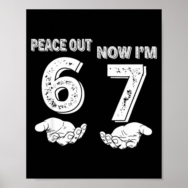 Póster 7 Years Old Birthday Peace Out 6 Now I'm 7 67 Birt (Frente)
