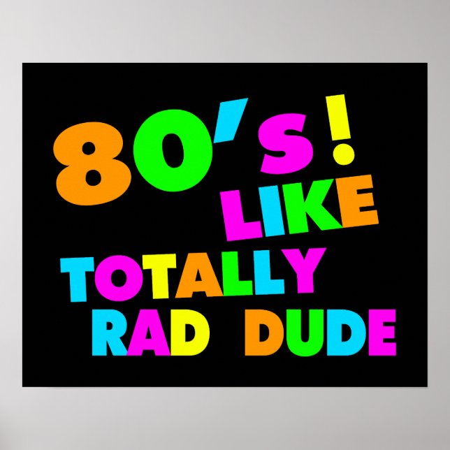Póster 80's Like Totally Rad Dude Neon (Frente)